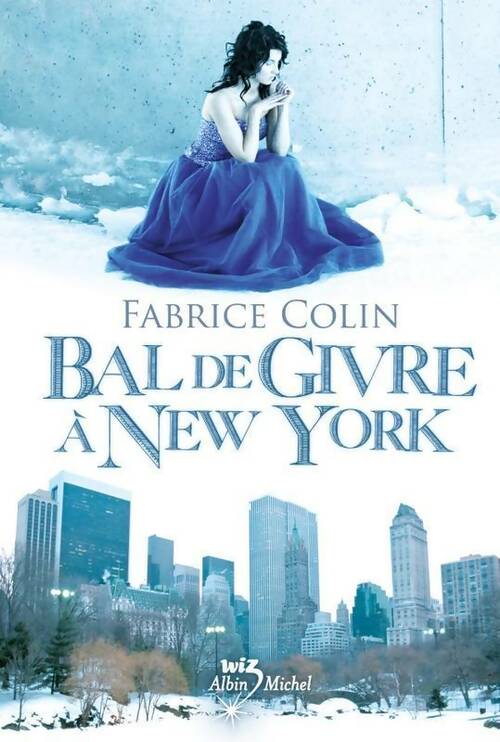 Bal de givre à New-York - Fabrice Collin - Livre
