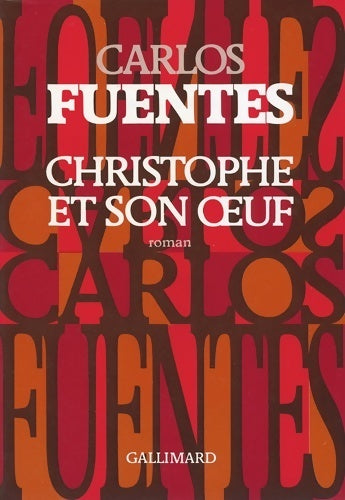 Christophe et son oeuf - Carlos Fuentes - Livre