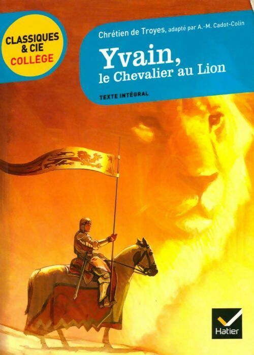 Yvain ou le chevalier au lion - Chrétien de Troyes - Livre