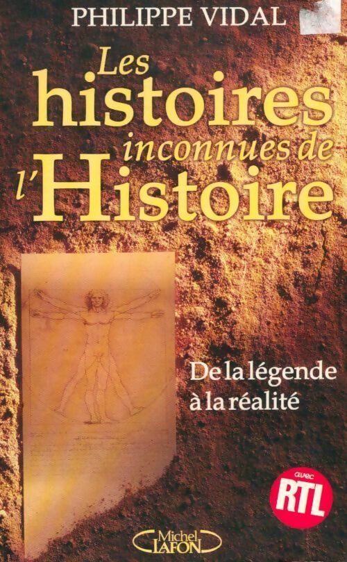 Les histoires inconnues de l'histoire. De la légende à la réalité - Philippe Vidal - Livre
