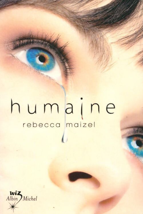 Humaine Tome I - Rebecca Maizel - Livre