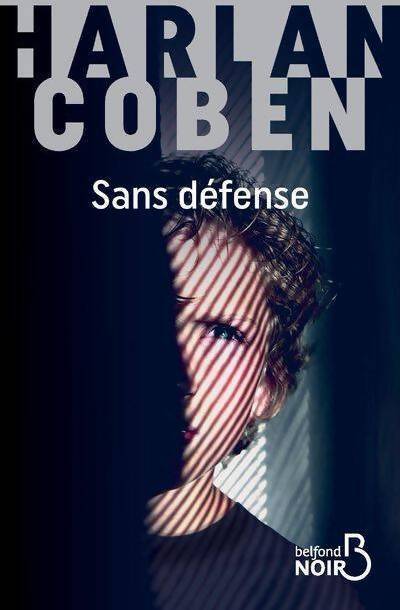 Sans défense - Harlan Coben - Livre