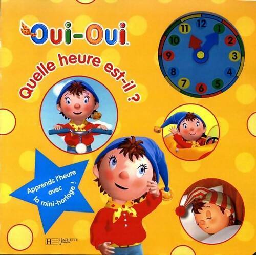 Oui-oui quelle heure est-il ? - Enid Blyton - Livre