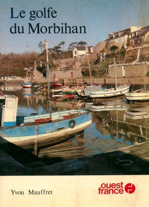 Le golfe du Morbihan - Yvon Mauffret - Livre
