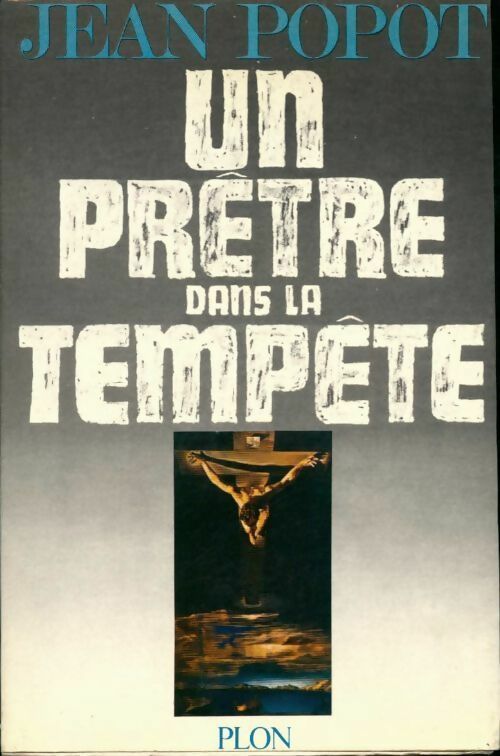 Un prêtre dans la tempête - Jean Popot - Livre