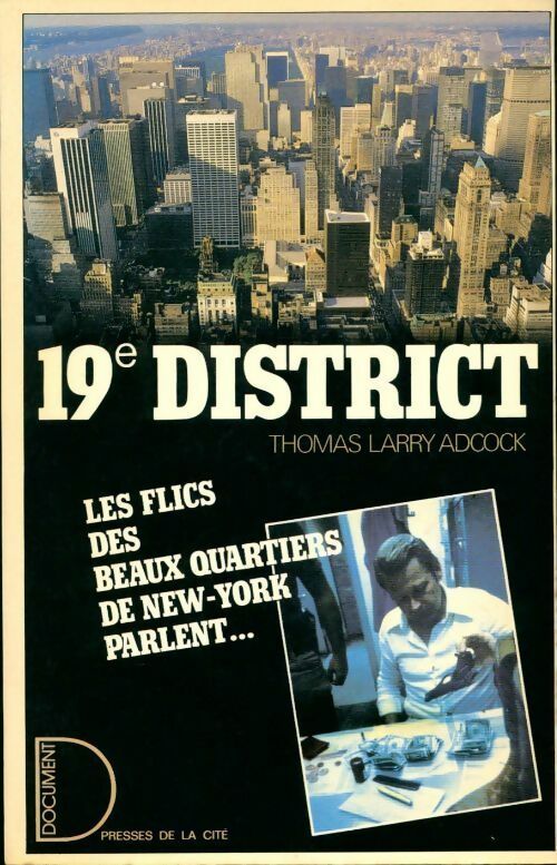 19e district. Les flics du quartier le plus chic de New York racontent - Collectif - Livre