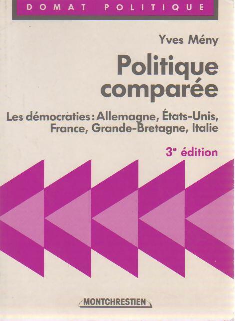 Politique comparée. Les démocraties : Allemagne, Etats-Unis, France, Grande-Bretagne, Italie - Yves Mény - Livre
