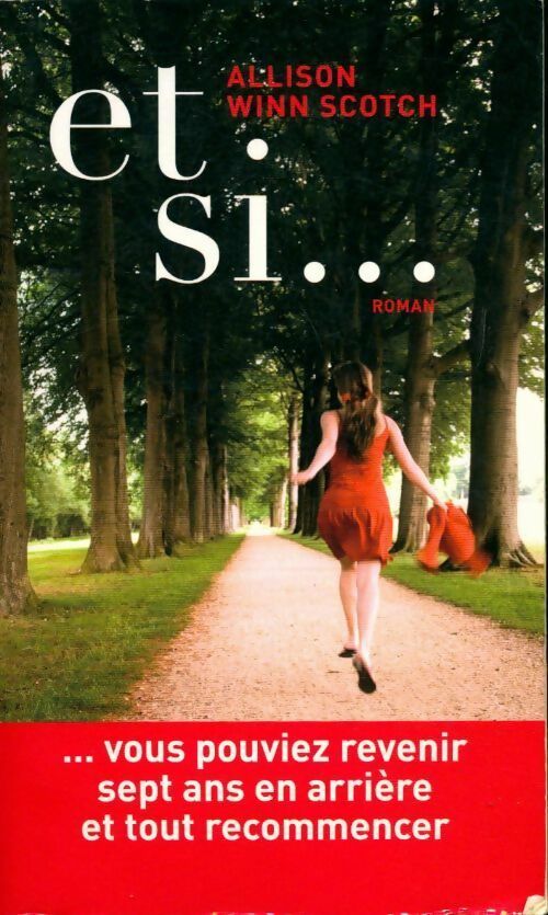 Et si... - Allison Winn Scotch - Livre