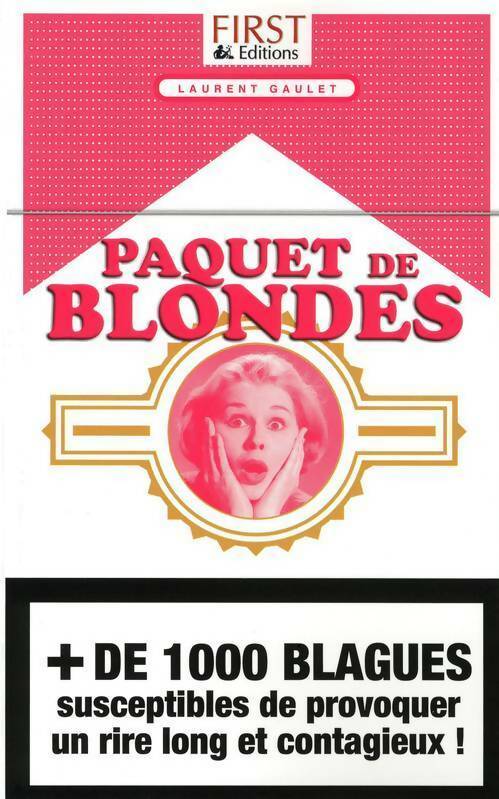 Paquet de blondes - Laurent Gaulet - Livre