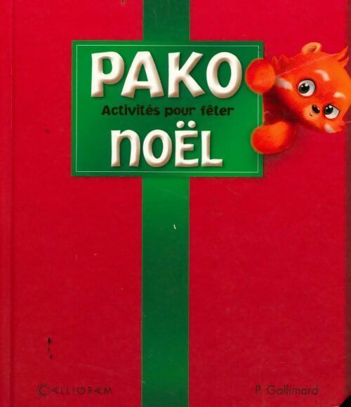 Pako. Activités pour fâter Noël - Pauline Gallimard - Livre