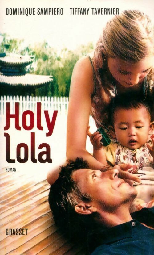 Holy lola - Dominique Sampiero - Livre