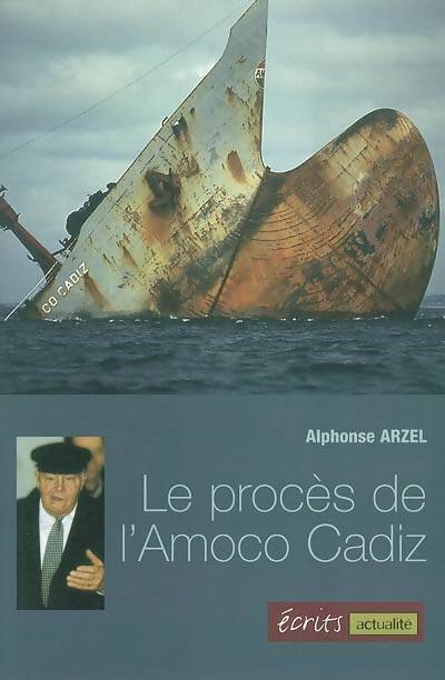 Le procès de l'Amoco Cadiz - Alphonse Arzel - Livre