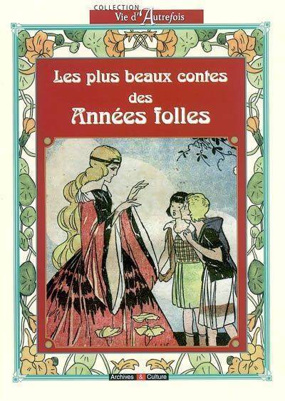 Les plus beaux contes des années folles - Emilie Le Hin - Livre