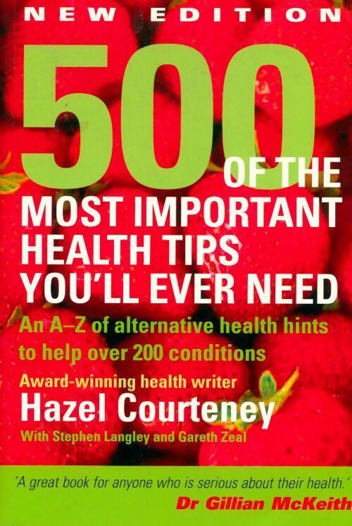 500 of the most important health tips you'll ever need - Hazel Courteney - Livre