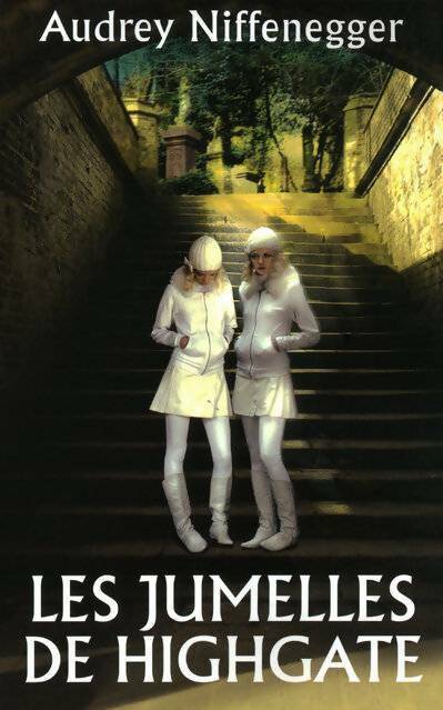 Les jumelles de Highgate - Audrey Niffenegger - Livre