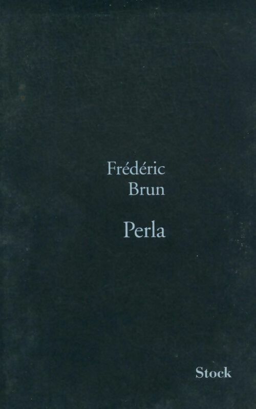 Perla - Frédéric Brun - Livre