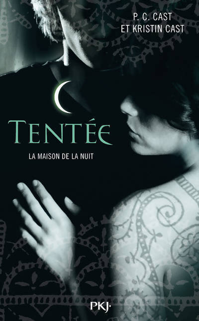 La maison de la nuit Tome VI : Tentée - Kristin Cast - Livre