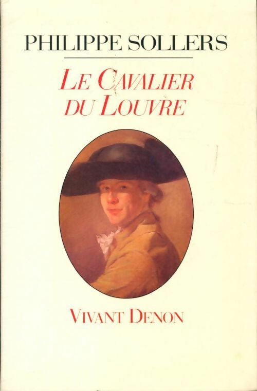 Le cavalier du Louvre - Philippe Sollers - Livre