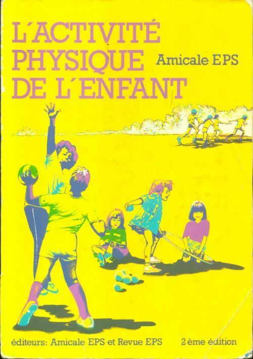 L'activité physique de l'enfant : De 2 a 10 ans - Collectif - Livre