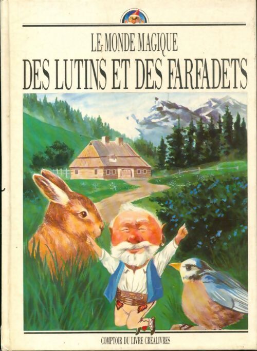 Le monde magique des lutins et des farfadets - Marie Rodowicz Heninger - Livre