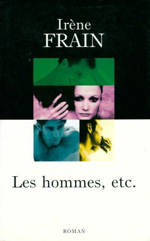 Les hommes, etc. - Irène Frain - Livre
