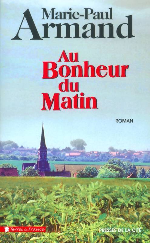 Au bonheur du matin - Marie-Paul Armand - Livre