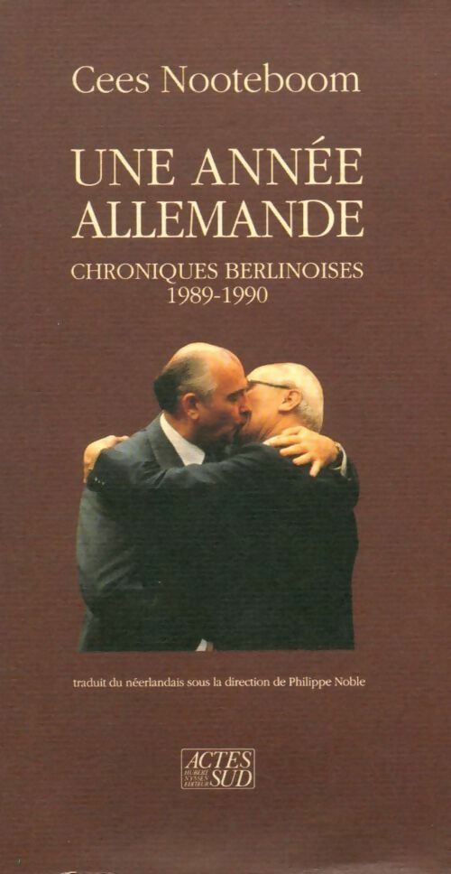Une année allemande. Chroniques berlinoises 1989-1990 - Cees Nooteboom - Livre