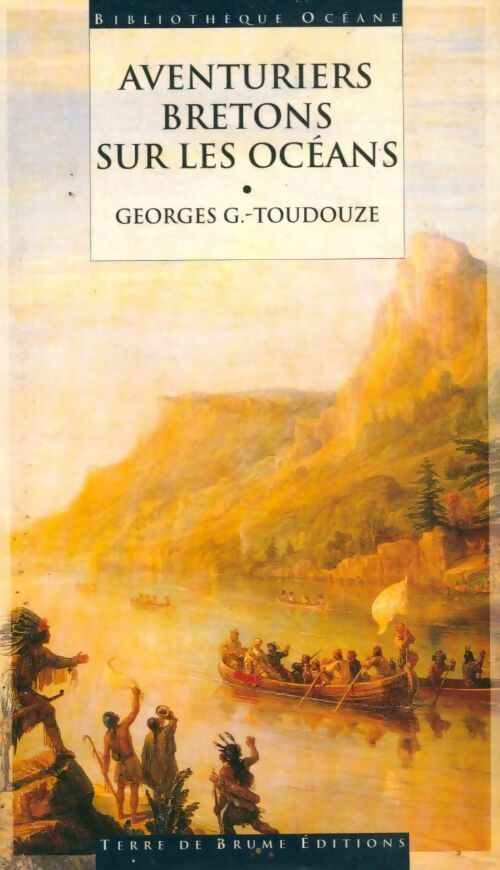 Aventuriers bretons sur les océans - Georges-Gustave Toudouze - Livre