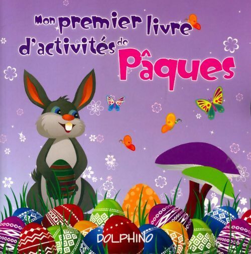 Mon premier livre d'activités de Pâques - Collectif - Livre