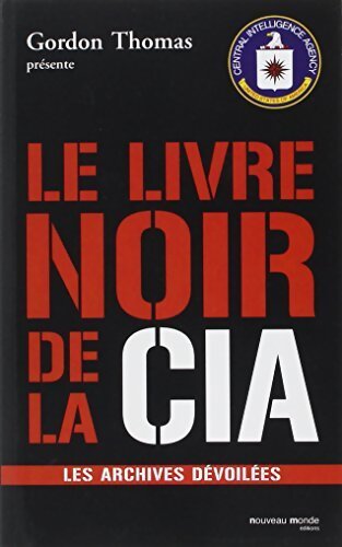 Le livre noir de la CIA - Yvonnick Denoël - Livre