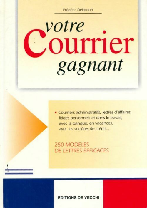 Votre courrier gagnant - Frédéric Delacourt - Livre