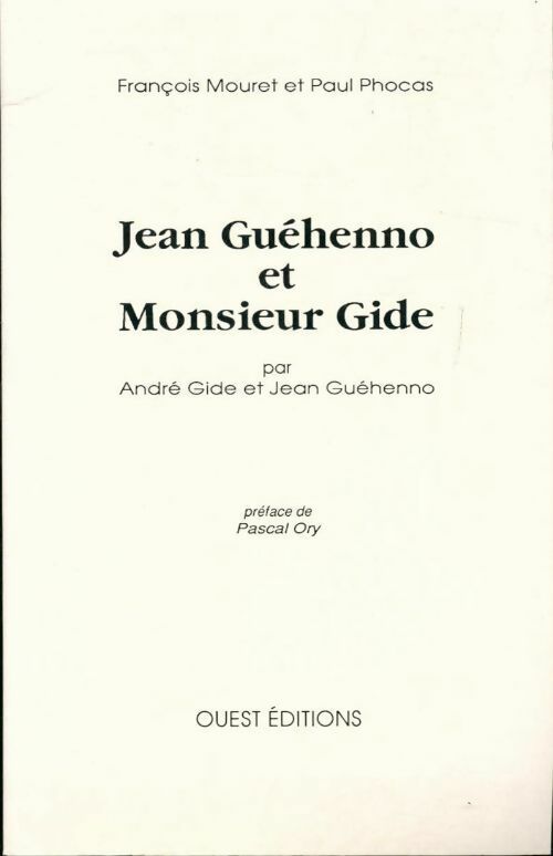 Jean Guéhenno et Monsieur Gide - Paul Phocas - Livre