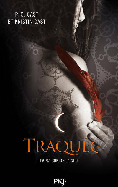 La maison de la nuit Tome V : Traquée - Kristin Cast - Livre