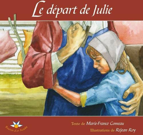 Le départ de Julie - Marie-France Comeau - Livre