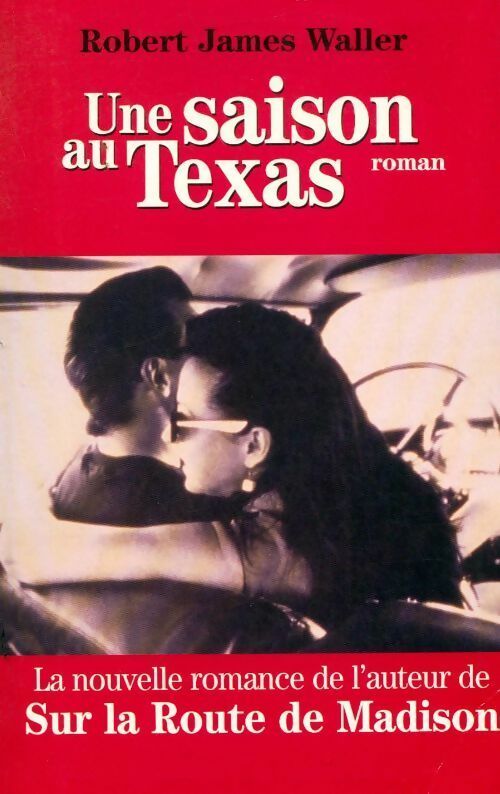 Une saison au Texas - Robert James Waller - Livre