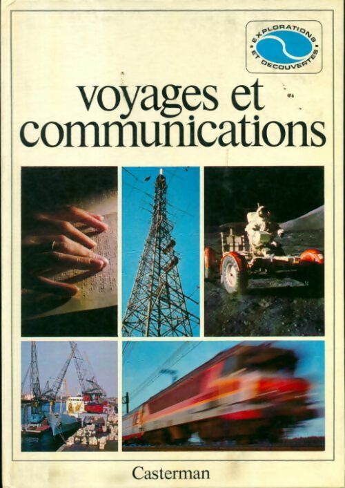 Voyages et communications - Collectif - Livre
