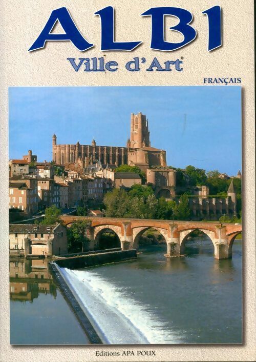 Albi ville d'art - Didier Poux - Livre