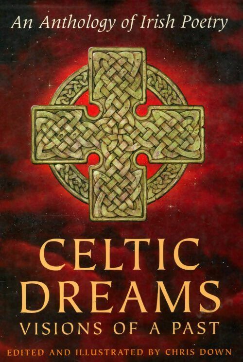 Celtic dreams : Visions of a past - Chris Down - Livre
