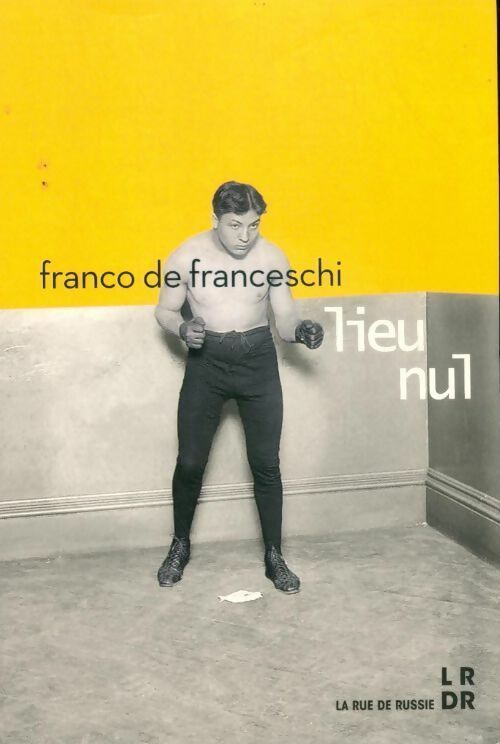 Lieu nul - Franco De Franceschi - Livre