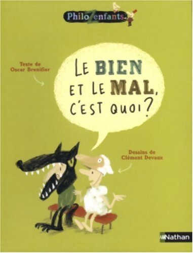 Le bien le mal c'est quoi ? - Oscar Brenifier - Livre