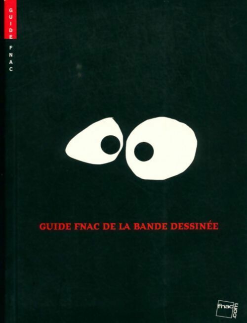 Guide Fnac de la bande dessinée - Fnac - Livre