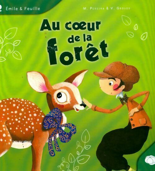 Au coeur de la forêt - Marjolaine Pereira - Livre