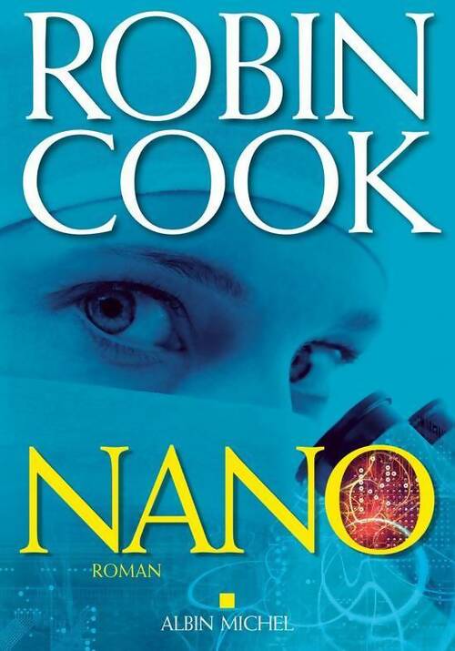 Nano - Robin Cook - Livre