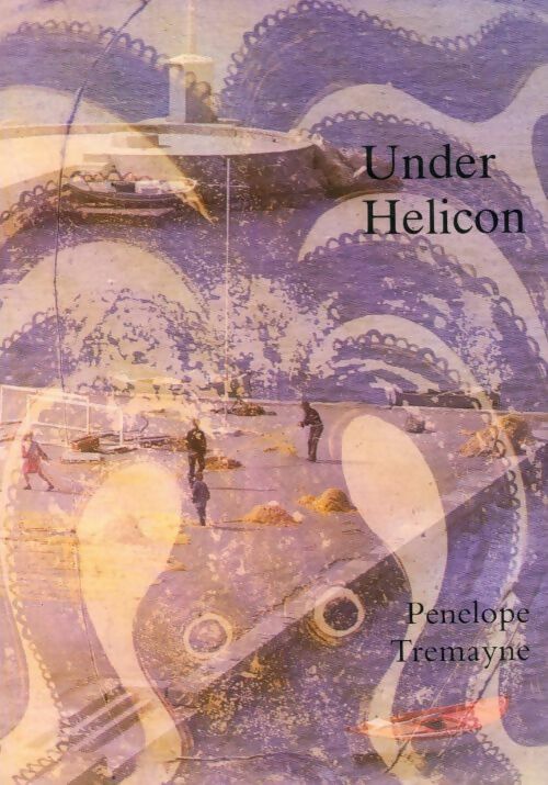 Under helicon. Journeys in the Mediterranean - Penelope Tremayne - Livre