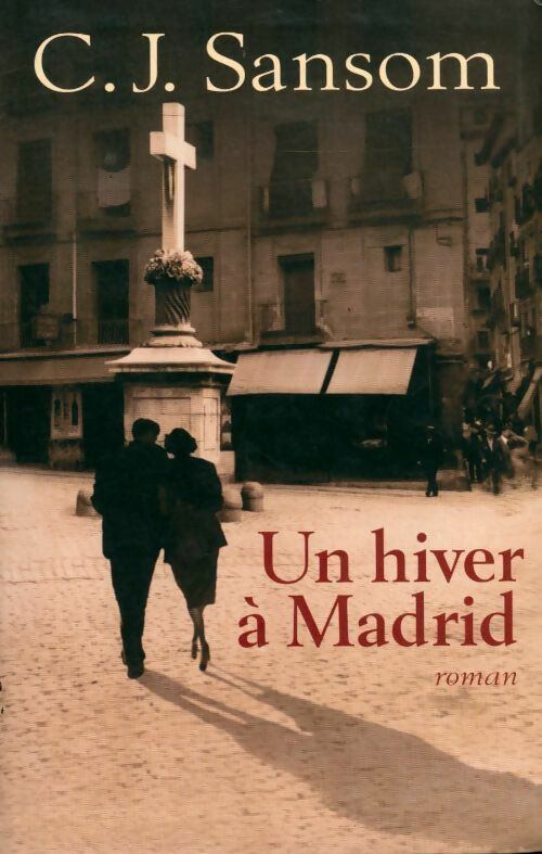 Un hiver à Madrid - C.J. Sansom - Livre