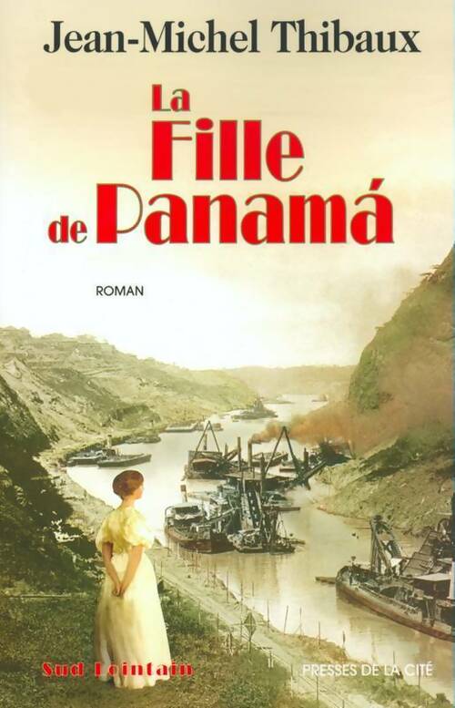 La fille de Panama - Jean-Michel Thibaux - Livre