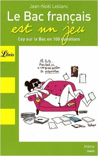 Le bac français est un jeu - Jean-Noël Leblanc - Livre