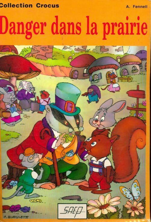 Danger dans la prairie - A Fennell - Livre