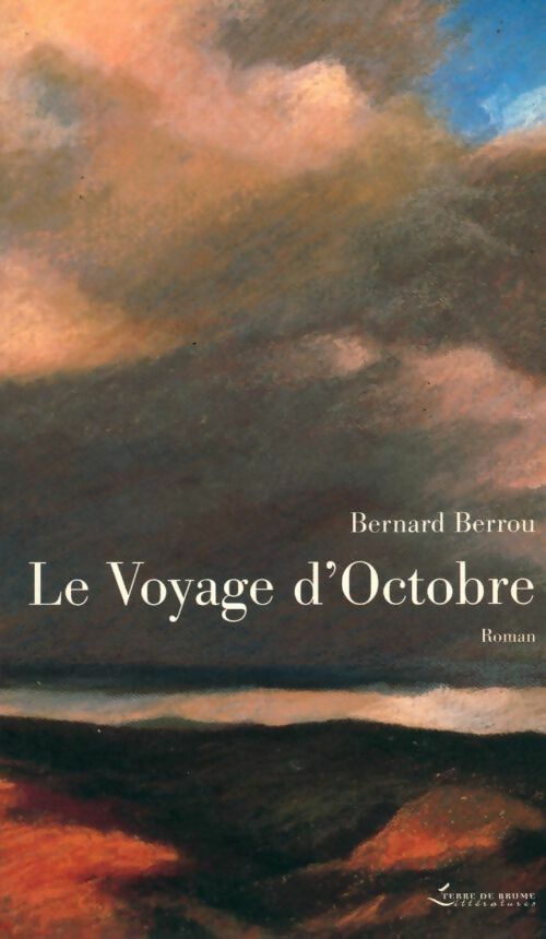 Le voyage d'octobre - Bernard Berrou - Livre