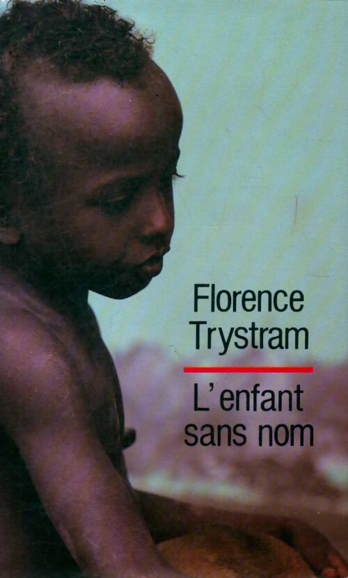 L'enfant sans nom - Florence Trystram - Livre